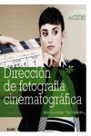 DIRECCIÓN DE FOTOGRAFÍA CINEMATOGRÁFICA.