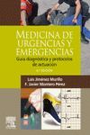 MEDICINA DE URGENCIAS Y EMERGENCIAS. GUIA DIAGNOSTICA Y PROTOCOLOS DE