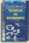 TECNICAS DE REUNIONES. ISO 9000