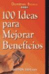 100 IDEAS PARA MEJORAR BENEFICIOS