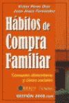 HÁBITOS DE COMPRA FAMILIAR: CONSUMO ALIMENTARIO Y CLASES SOCIALES