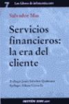 SERVICIOS FINANCIEROS: LA ERA DEL CLIENTE