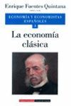 LA ECONOMÍA CLÁSICA VOL IV ECONOMIA Y ECONOMISTAS ESPAÑOLES