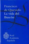 VIDA DEL BUSCON BIBLIOTECA CLASICA DE LA REAL ACADEMIA ESPAÑOLA