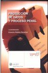 PROTECCION DE DATOS Y PROCESO PENAL 1ª EDICIÓN 2010