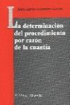 LA DETERMINACION DEL PROCEDIMIENTO POR RAZON DE CUANTIA  1996