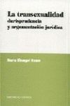 LA TRANSEXUALIDAD. JURISPRUDENCIA Y ARGUMENTACION JURIDICA  1999
