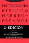 DICCIONARIO BIBLICO HEBREO-ESPAÑOL 2ª EDIC.