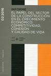 INFORME 02/2016 EL PAPEL DEL SECTOR DE LA CONSTRUCCION EN EL CRECIMIENTO ECONOMICO: COMPETITIVIDAD, COHESION Y CALIDAD DE VIDA