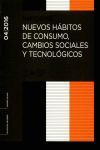 INFORME 04/2016 NUEVOS HÁBITOS DE CONSUMO, CAMBIOS SOCIALES Y TECNOLOGICOS