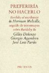 PREFERIRIA NO HACERLO. BARTLEBY EL ESCRIBIENTE DE H. MELVILLE SEGUIDO