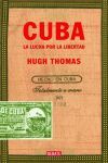 CUBA : LA LUCHA POR LA LIBERTAD