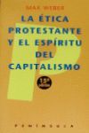 LA ETICA PROTESTANTE Y EL ESPIRITU DEL CAPITALISMO