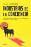 INDUSTRIAS DE LA CONCIENCIA. HISTORIA DE LA PUBLICIDAD EN ESPAÑA