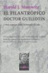 FILANTROPICO DOCTOR GUILLOTIN Y OTROS ENSAYOS SOBRE LA CIENCIA Y VIDA