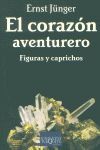 EL CORAZON AVENTURERO  FIGURAS Y CAPRICHOS