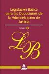 LEGISLACION BASICA OPOSICIONES ADMON DE JUSTICIA