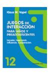 JUEGOS DE INTERACCION  Nº 12 PARA NIÑOS Y PREADOLESCENTES