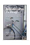 ADOLESCENTES EN RIESGO : CASOS PRÁCTICOS Y ESTRATEGIAS DE INTERVENCIÓN