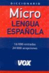 MICRO DICCIONARIO LENGUA ESPAÑOLA VOX