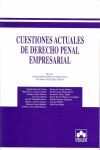 CUESTIONES ACTUALES DE DERECHO PENAL EMPRESARIAL EDIC. 2010