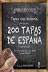 200 TAPAS DE ESPAÑA. TAPAS CON HISTORIA