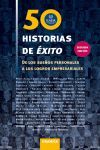 50 HISTORIAS DE ÉXITO   DE LOS SUEÑOS PERSONALES A LOS LOGROS