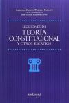 LECCIONES DE TEORÍA CONSTITUCIONAL Y OTROS ESCRITOS