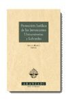 PROTECCION JURIDICA DE LAS INVENCIONES UNIVERSITARIAS Y LABORALES