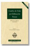 CAMBIO DE SOLAR POR EDIFICACION FUTURA 2002