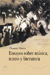 ENSAYOS SOBRE MUSICA, TEATRO Y LITERATURA