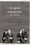 LA GRAN TRANSICION RUSIA 1985-2002