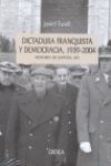 DICTADURA FRANQUISTA Y DEMOCRACIA 1939-2004