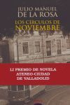 LOS CIRCULOS DE NOVIEMBRE(LI PREMIO NOVELA ATENEO C. VALLADOLID 2004)
