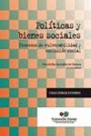 POLÍTICAS Y BIENES SOCIALES : PROCESOS DE VULNERABILIDAD Y EXCLUSIÓN SOCIAL