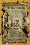 TOM SCATTERHORN 2. EL OTRO MUNDO