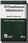 EL PROCEDIMIENTO ADMINISTRATIVO 2003 FORMULARIOS, LEGISLACION Y JURISP