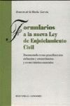 FORMULARIOS A LA NUEVA LEY DE ENJUICIAMIENTO CIVIL 2001