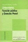 URBANISMO FUNCION PUBLICA Y DERECHO PENAL  2000