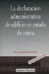 LA DECLARACION ADMINISTRATIVA DE EDIFICIO EN ESTADO DE RUINA 2ª ED. 01