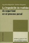LA IMPOSICION DE MEDIDAS DE SEGURIDAD EN EL RPOCESO PENAL 2001
