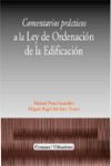 COMENTARIOS PRACTICOS A LA LEY DE ORDENACION DE LA EDIFICACION 2004