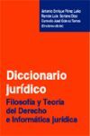 DICCIONARIO JURÍDICO.. FILOSOFÍA Y TEORÍA DEL DERECHO E INFORMÁTICA JURÍDICA.