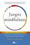 JUEGOS MINDFULNESS. MINDFULNESS Y MEDITACION PARA NIÑOS, ADOLESCENTES Y TODA LA FAMILIA