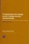 FUNDAMENTOS DEL TRABAJO SOCIAL: TRABAJO SOCIAL Y EPISTEMOLOGIA 2007