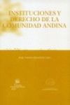 INSTITUCIONES Y DERECHO DE LA COMUNIDAD ANDINA 2007
