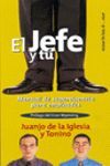EL JEFE Y TÚ MANUAL DE SUPERVIVENCIA PARA EMPLEADOS