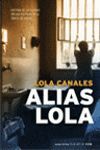 ALIAS LOLA (LOLA CANALES)