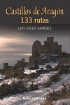 CASTILLOS DE ARAGÓN: 133 RUTAS (INMINENTE)