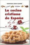 COCINA CRISTIANA DE ESPAÑA DE LA A A LA Z
